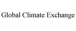 GLOBAL CLIMATE EXCHANGE trademark