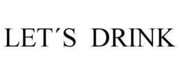 LET´S DRINK trademark