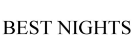 BEST NIGHTS trademark