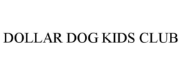 DOLLAR DOG KIDS CLUB trademark
