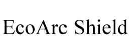 ECOARC SHIELD trademark