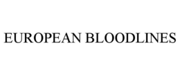 EUROPEAN BLOODLINES trademark