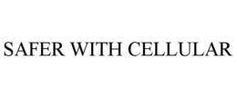 SAFER WITH CELLULAR trademark