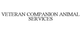 VETERAN COMPANION ANIMAL SERVICES trademark