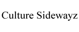 CULTURE SIDEWAYZ trademark