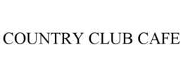 COUNTRY CLUB CAFE trademark