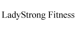 LADYSTRONG FITNESS trademark