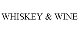 WHISKEY & WINE trademark