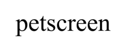 PETSCREEN trademark