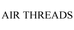 AIR THREADS trademark