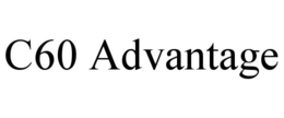 C60 ADVANTAGE trademark