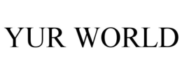 YUR WORLD trademark