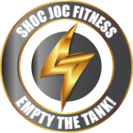 SHOC JOC FITNESS EMPTY THE TANK! trademark