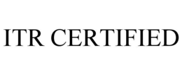 ITR CERTIFIED trademark