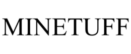 MINETUFF trademark