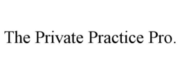 THE PRIVATE PRACTICE PRO. trademark