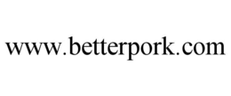 WWW.BETTERPORK.COM trademark