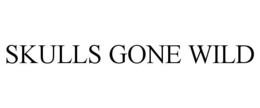 SKULLS GONE WILD trademark