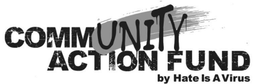 COMMUNITY ACTION FUND BY HATE IS A VIRUS trademark