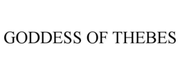 GODDESS OF THEBES trademark