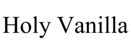 HOLY VANILLA trademark