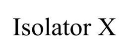 ISOLATOR X trademark