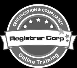 CERTIFICATION & COMPLIANCE REGISTRAR CORP ONLINE TRAINING trademark
