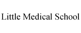 LITTLE MEDICAL SCHOOL trademark