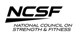 NCSF NATIONAL COUNCIL ON STRENGTH & FITNESS trademark