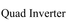 QUAD INVERTER trademark