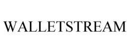 WALLETSTREAM trademark