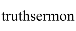 TRUTHSERMON trademark