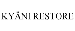 KYÄNI RESTORE trademark