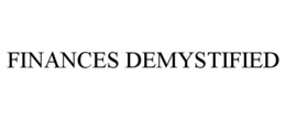 FINANCES DEMYSTIFIED trademark