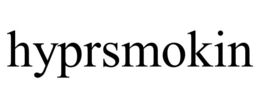 HYPRSMOKIN trademark