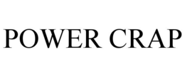 POWER CRAP trademark