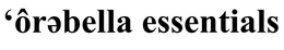OREBELLA ESSENTIALS trademark