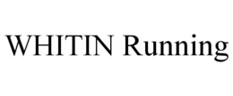 WHITIN RUNNING trademark