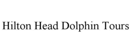 HILTON HEAD DOLPHIN TOURS trademark