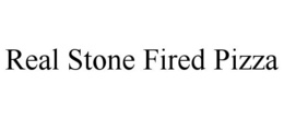 REAL STONE FIRED PIZZA trademark