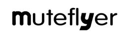 MUTEFLYER trademark