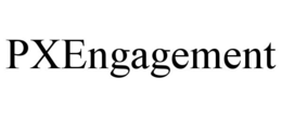PXENGAGEMENT trademark