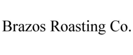 BRAZOS ROASTING CO. trademark