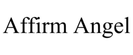 AFFIRM ANGEL trademark