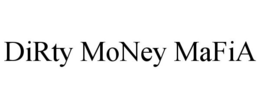 DIRTY MONEY MAFIA trademark