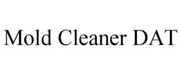 MOLD CLEANER DAT trademark