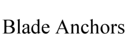 BLADE ANCHORS trademark