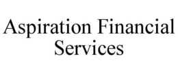 ASPIRATION FINANCIAL SERVICES trademark