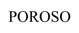 POROSO trademark