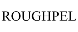 ROUGHPEL trademark